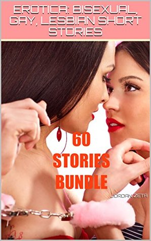Full Download EROTICA: BISEXUAL, GAY, LESBIAN SHORT STORIES: 60 BOOK BUNDLE: TABOO MENAGE THREESOME, ROUGH CUCKOLD - JORDAN ZETA file in ePub