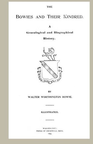 Download The Bowies And Their Kindred: A Genealogical And Biographical History - Walter Worthington Bowie file in ePub