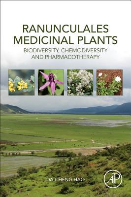 Read Online Ranunculales Medicinal Plants: Biodiversity, Chemodiversity and Pharmacotherapy - Da-Cheng Hao | ePub