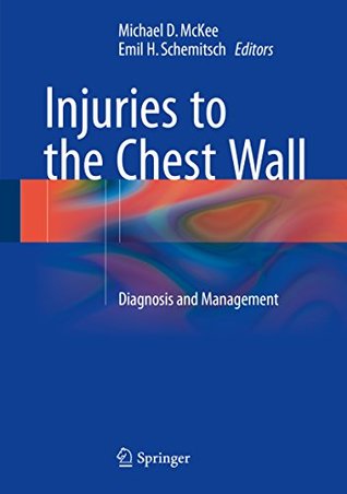Download Injuries to the Chest Wall: Diagnosis and Management - Michael D. McKee file in ePub