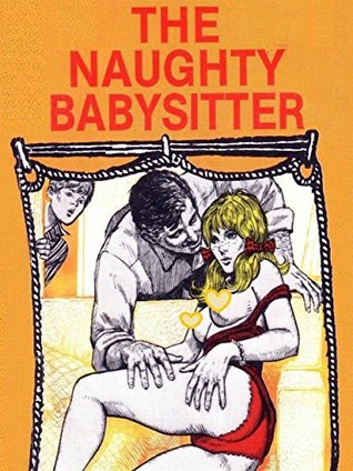 Full Download The Naughty Babysitter (Vintage Erotic Novel) - Anju Quewea | ePub