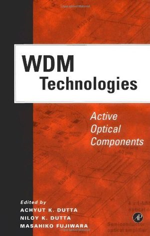 Read WDM Technologies: Active Optical Components (Optics & Photonics Series) - Masahiko Fujiwara file in PDF