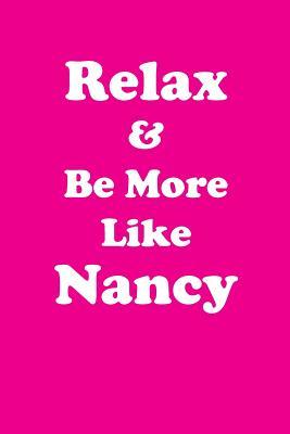Download Relax & Be More Like Nancy: Affirmations Workbook Positive & Loving Affirmations Workbook. Includes: Mentoring Questions, Guidance, Supporting You - Her Greatness file in PDF