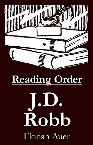 Download J.D. Robb - Reading Order Book - Complete Series Companion Checklist - Florian Auer file in ePub