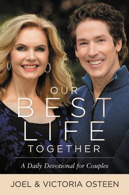 Read Our Best Life Together: A Daily Devotional for Couples - Joel Osteen | ePub