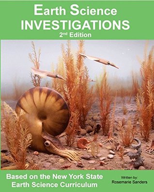 Read Online Earth Science INVESTIGATIONS Based on the NYS Earth Science Curriculum 2nd Edition - Rosemarie Sanders | PDF