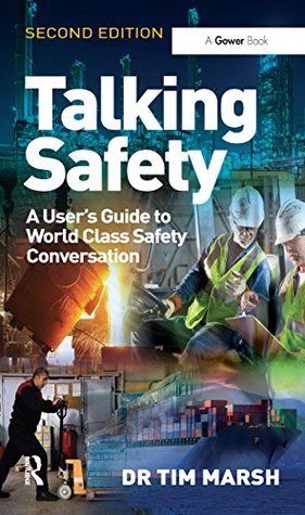 Read Talking Safety: A User's Guide to World Class Safety Conversation - Tim Marsh file in ePub