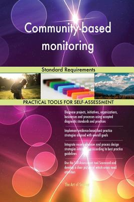 Full Download Community-based monitoring Standard Requirements - Gerardus Blokdyk | ePub