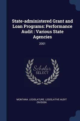 Full Download State-Administered Grant and Loan Programs: Performance Audit: Various State Agencies: 2001 - Montana Legislature Legislative Audit | PDF