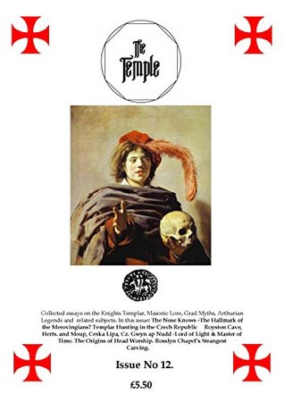Read The Temple # 12: A periodical dedicated to the Knights Templar and related Subjects - Angelika Heike Rüdiger | ePub