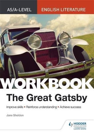 Full Download As/A-Level English Literature Workbook: The Great Gatsby - Jane Sheldon file in PDF
