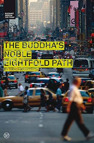Download Buddha's Noble Eightfold Path (Buddhist Wisdom for Today) - Sangharakshita file in PDF