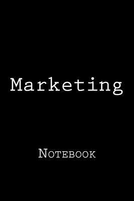 Read Online Marketing: Notebook, 150 Lined Pages, Softcover, 6 X 9 -  file in PDF