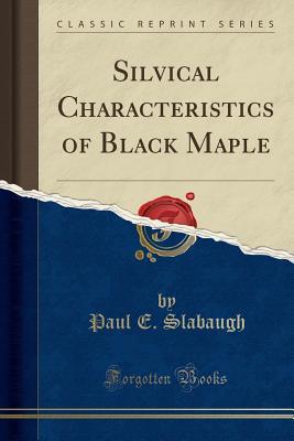 Download Silvical Characteristics of Black Maple (Classic Reprint) - Paul E Slabaugh file in ePub