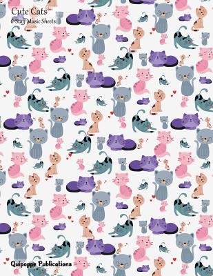 Download Cute Cats 6-Staff Music Sheets: 6-Staff Music Notation and Songwriting Notebook, Cute Cats Cute Blue and Purple Cats Pattern Ms6 Cover, 8.5x11, 200 Pages -  | ePub