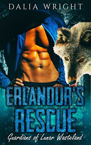 Read Online ERLANDUR'S RESCUE (Guardians of Lunar Wasteland Book 4) - Dalia Wright file in ePub