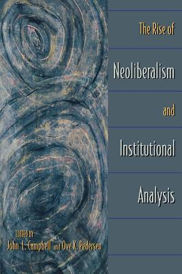 Full Download The Rise of Neoliberalism and Institutional Analysis - John L. Campbell file in PDF