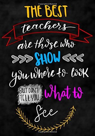 Full Download Teacher Appreciation Gift: The Best Teacher Shows You: Journal For Teacher Gift. Teacher End of the School Year Gifts. The Perfect gift For the best Teachers Ever -  | ePub