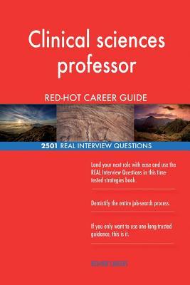 Read Online Clinical Sciences Professor Red-Hot Career Guide; 2501 Real Interview Questions - Red-Hot Careers file in ePub