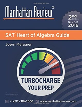 Full Download Manhattan Review SAT Heart of Algebra Guide [2nd Edition]: Turbocharge Your Prep - Joern Meissner file in PDF