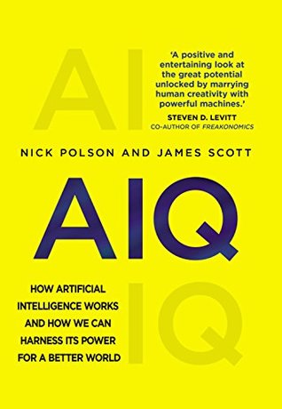 Read Online AIQ: How People and Machines are Smarter Together - Nick Polson | ePub
