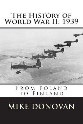 Download The History of World War II: 1939: From Poland to Finland - Mike Donovan file in PDF