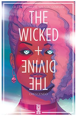 Full Download The Wicked   The Divine - Tome 04 : Crescendo - Kieron Gillen | PDF