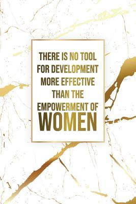 Read There Is No Tool for Development More Effective Than the Empowerment of Women: Motivational Journal 120-Page College-Ruled Female Empowerment Notebook 6 X 9 Marble & Gold Perfect Paperback -  | PDF