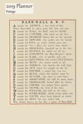 Full Download 2019 Planner Vintage: Weekly 2019 Calendar Efficiency Organizer Appointment Book, Vintage Baseball ABC List Cover, Monday to Sunday Schedule View, 6x9, with Yearly, Monthly and Address Pages -  file in PDF