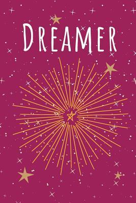 Read Online Dreamer: Record Your Best and Wildest Dreams and Reveries with This Stylish Dream Journal -  | PDF