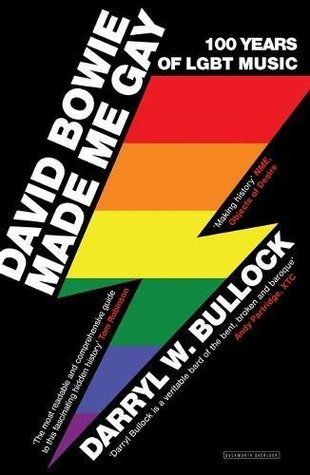 Download David Bowie Made Me Gay: 100 Years of LGBT Music - Darryl W. Bullock file in ePub