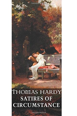 Full Download Satires of Circumstance: Lyrics and Reveries With Miscellaneous Pieces - Thomas Hardy file in ePub