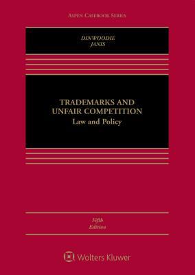 Full Download Trademarks and Unfair Competition: Law and Policy - Graeme B. Dinwoodie file in PDF