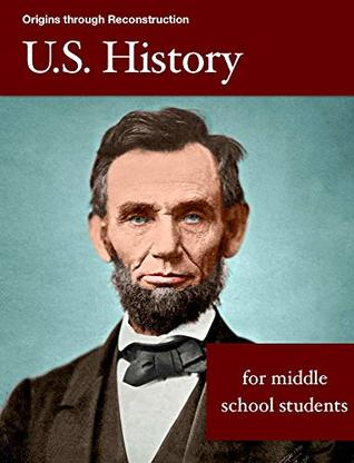 Download U.S. History: Origins to Reconstruction, for middle school students - Jon Bordeaux | PDF