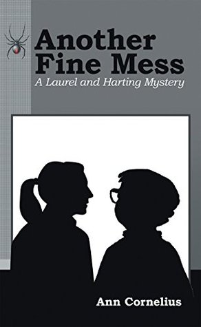Full Download Another Fine Mess: A Laurel and Harting Mystery - Ann Cornelius | ePub