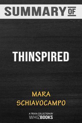 Download Summary of Thinspired: How I Lost 90 Pounds -- My Plan for Lasting Weight Loss and Self-Acceptance: Trivia/Quiz for Fan - WhizBooks | PDF