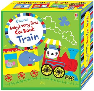 Read Baby's Very First Cot Book Train (Baby's Very First Books) - Fiona Watt file in ePub