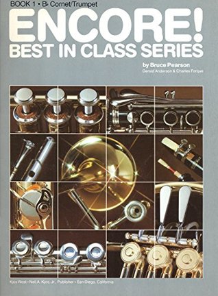 Read Online Encore! - Eb Alto Saxophone (Best in Class, Book 1) - Bruce Pearson | PDF