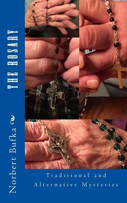 Full Download The Rosary: Traditional and Alternative Mysteries - Norbert Bufka file in PDF