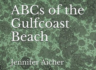Read ABCs of the Gulfcoast Beach (ABCs Around You) - Jennifer Aicher file in ePub