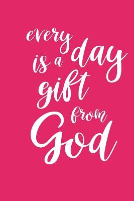 Download 2019 Weekly Planner Inspirational Every Day Is a Gift from God 134 Pages: (notebook, Diary, Blank Book) -  file in ePub