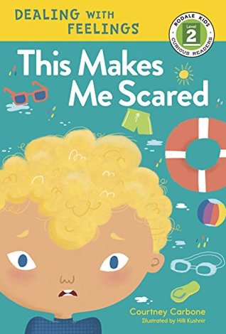 Download This Makes Me Scared (Rodale Kids Curious Readers/Level 2) - Courtney Carbone file in PDF