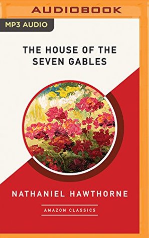 Download The House of the Seven Gables (AmazonClassics Edition) - Nathaniel Hawthorne file in ePub