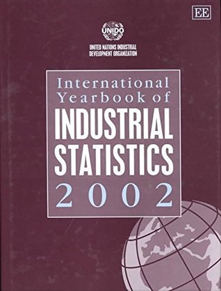 Download International Yearbook of Industrial Statistics 2002 - United Nations Industrial Development Organization file in ePub