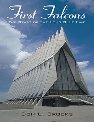 Read First Falcons: The Start of the Long Blue Line - Don L. Brooks file in ePub