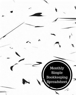 Full Download Monthly Simple Bookkeeping Spreadsheet: Monthly Bookkeeping Log - Insignia Accounts file in ePub