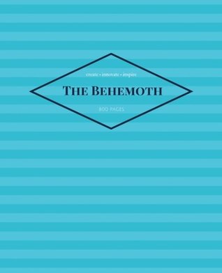Read The Behemoth (Extra Large Notebook): Baby Blue Stripes - 800 Pages Lined, Journal, Notebook, Diary (7.5 x 9.25 inches) (Creative Collection) - Scribed Scholar | ePub
