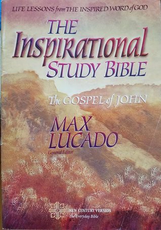 Download The Inspirational Study Bible: The Gospel of John - Max Lucado file in PDF