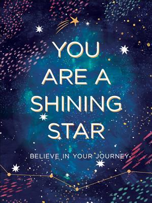 Read You Are a Shining Star: Believe in Your Journey - Sellers Publishing | PDF