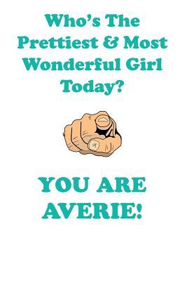 Read AVERIE is The Prettiest Affirmations Workbook Positive Affirmations Workbook Includes: Mentoring Questions, Guidance, Supporting You - Affirmations World file in ePub